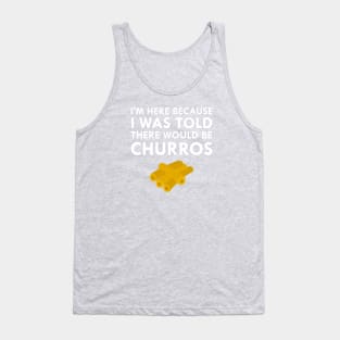 I Was Told There Would Be Churros Tank Top